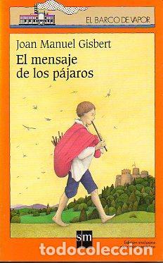 Libros: EL MENSAJE DE LOS PAJAROS - JOAN MANUEL GISBERT - Foto 1