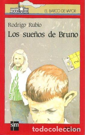 Libros: LOS SUE&Ntilde;OS DE BRUNO - RODRIGO RUBIO - Foto 1