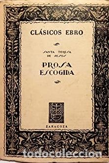 Libros: PROSA ESCOGIDA - SANTA TERESA DE JESUS - Foto 1
