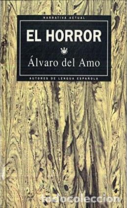 Libros: EL HORROR - ALVARO DEL AMO - Foto 1