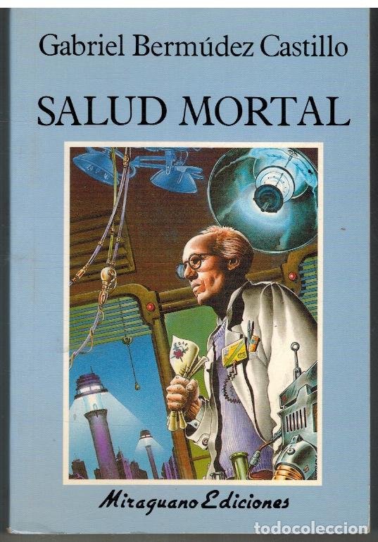 Libros: SALUD MORTAL - GABRIEL BERMUDEZ CASTILLO - Foto 1