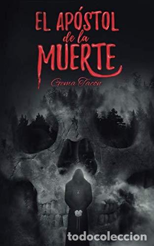 Libri di seconda mano: EL APOSTOL DE LA MUERTE - GEMA TACON