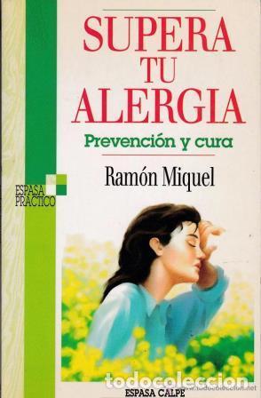 Libros: SUPERA TU ALERGIA - RAMON MIQUEL - Foto 1