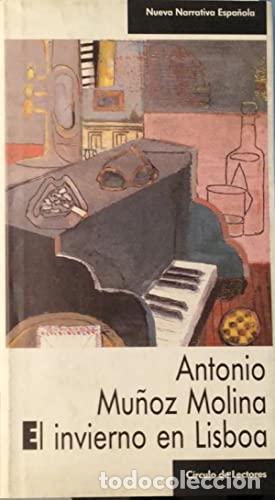 Libros: EL INVIERNO EN LISBOA - ANTONIO MU&Ntilde;OZ MOLINA - Foto 1