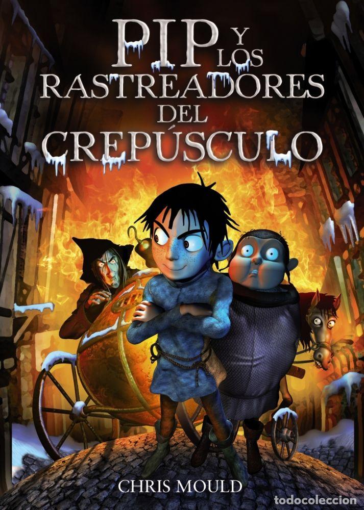 Libros: PIP Y LOS RASTREADORES DEL CREPUSCULO - CHRIS MOULD - Foto 1