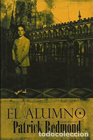 Libros: EL ALUMNO - PATRICK REDMOND - Foto 1