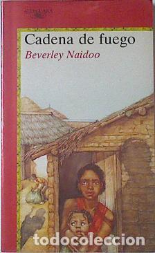 Libros: CADENA DE FUEGO - BEVERLEY NAIDOO - Foto 1