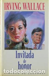 Libros: INVITADA DE HONOR - IRVIN WALLACE - Foto 1