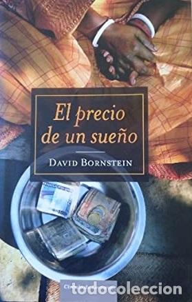 Libros: EL PRECIO DE UN SUE&Ntilde;O - DAVID BORNSTEIN - Foto 1