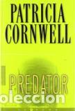 Libros: PREDATOR - PATRICIA CORNWELL - Foto 1