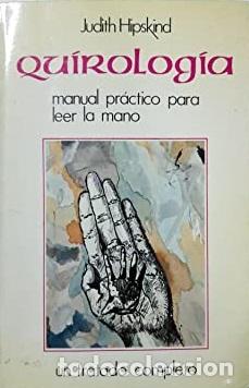 Libros: QUIROLOGIA. MANUAL PRACTICO PARA LEER LA MANO - JUDITH HIPSKIND - Foto 1