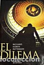 Libros: EL DILEMA - RICHARD NORTH PATTERSON - Foto 1