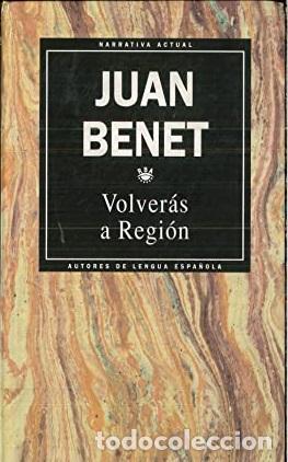 Libros: VOLVERAS A REGION - JUAN BENET - Foto 1