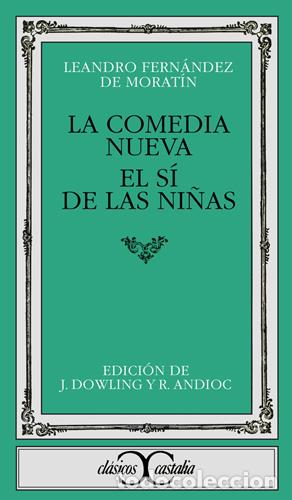 Libros: LA COMEDIA NUEVA / EL SI DE LAS NI&Ntilde;AS - LEANDRO FERNANDEZ MORATIN - Foto 1