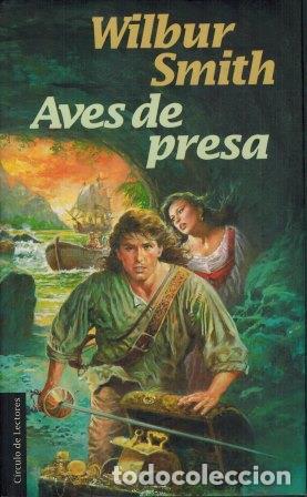 Libros: AVES DE PRESA - WILBUR SMITH - Foto 1