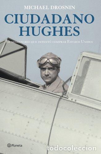 Libros: CIUDADANO HUGHES - MICHAEL DROSNIN - Foto 1