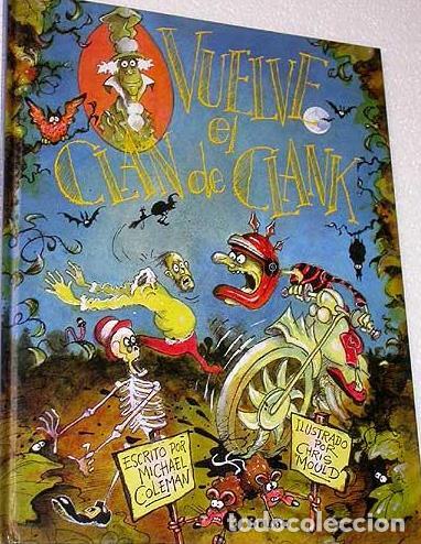 Libros: VUELVE EL CLAN DE CLANK - MICHAEL COLEMAN /CRIS MOULD (ILUSTRADOR)