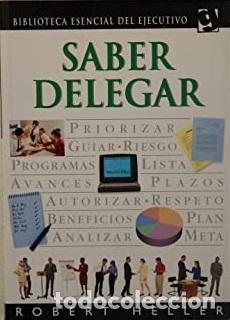 Libros: SABER DELEGAR - ROBERT HELLER - Foto 1