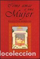 Libros: COMO AMAR A UNA MUJER (BASADO EN EL KAMASUTRA) - PAVAN K. VARMA - Foto 1