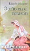Libros: OTO&Ntilde;O EN EL CORAZON - LAVYRLE SPENCER - Foto 1