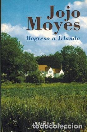 Libros: REGRESO A IRLANDA - JOJO MOYES - Foto 1