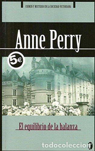 Libros: EL EQUILIBRIO DE LA BALANZA - ANNE PERRY - Foto 1