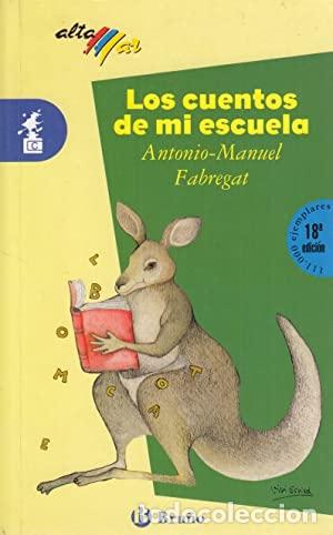 Libros: LOS CUENTOS DE MI ESCUELA - ANTONIO-MANUEL FABREGAT - Foto 1