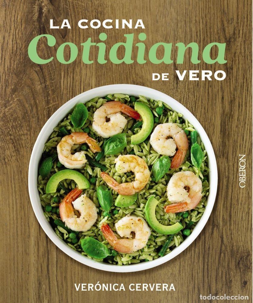 Libros: LA COCINA COTIDIANA DE VERO - VERONICA CERVERA - Foto 1