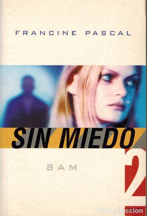 Libros: SAM. SIN MIEDO 2 - FRANCINE PASCAL - Foto 1