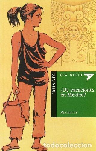 Libros: &iquest;DE VACACIONES EN MEXICO? - MARINELLA TERZI - Foto 1