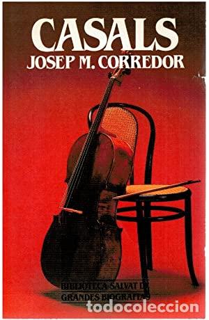 Libros: CASALS - JOSEP M CORREDOR - Foto 1