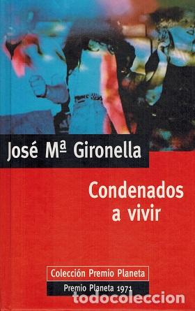 Libros: CONDENADOS A VIVIR - JOSE MARIA GIRONELLA - Foto 1