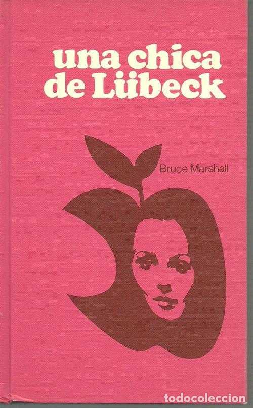 Libros: UNA CHICA DE LUBECK - BRUCE MARSHALL - Foto 1