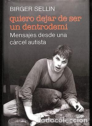 Libros: QUIERO DEJAR DE SER UN DENTRODEMI - BIRGER SELLING - Foto 1