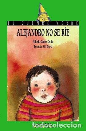 Libros: ALEJANDRO NO SE RIE - ALFREDO GOMEZ CERDA - Foto 1
