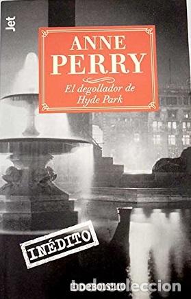 Libros: EL DEGOLLADOR DE HYDE PARK - ANNE PERRY - Foto 1