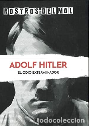 Libros: ADOLF HITLER. EL ODIO EXTERMINADOR - BONALLETRA ALCOMPAS - Foto 1