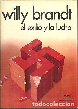 Libros: EL EXILIO Y LA LUCHA - WILLY BRANDT - Foto 1