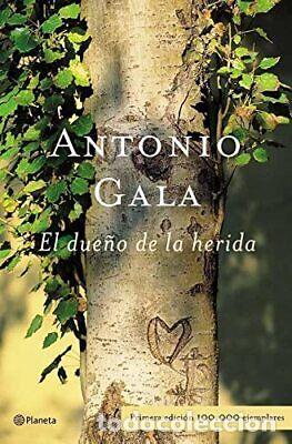 Libros: EL DUE&Ntilde;O DE LA HERIDA - ANTONIO GALA - Foto 1