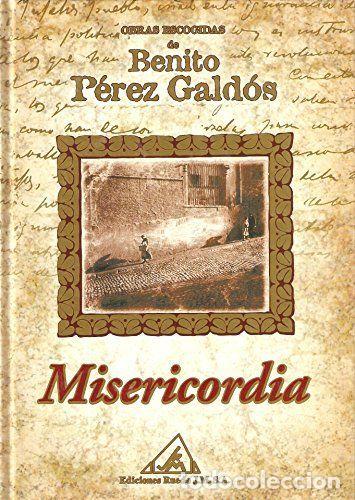 Libros: MISERICORDIA - BENITO PEREZ GALDOS - Foto 1