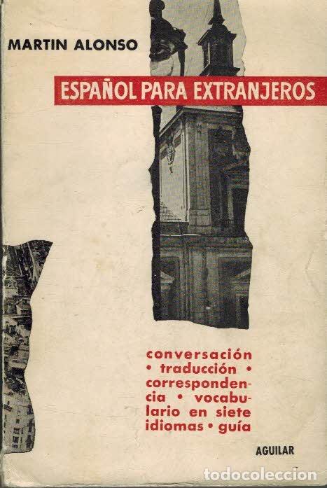 Libros: ESPA&Ntilde;OL PARA EXTRANJEROS - MARTIN ALONSO - Foto 1