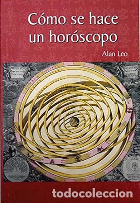 Libros: COMO SE HACE UN HOROSCOPO - ALAN LEO - Foto 1