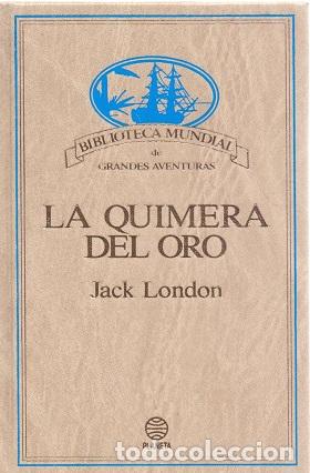 Libros: LA QUIMERA DEL ORO - JACK LONDON - Foto 1
