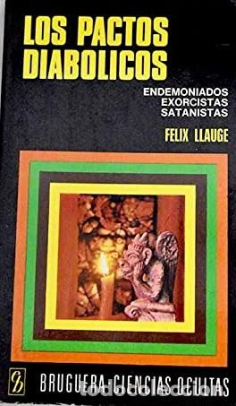 Libros: LOS PACTOS DIABOLICOS - FELIX LLAUGE - Foto 1