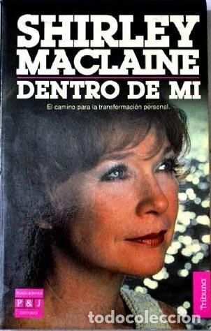 Libros: DENTRO DE MI - SHIRLEY MACLAINE - Foto 1
