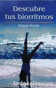 Libros: DESCUBRE TUS BIORRITMOS - ROBERT WOODS - Foto 1