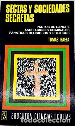 Libros: SECTAS Y SOCIEDADES SECRETAS - TOMAS BAEZA - Foto 1
