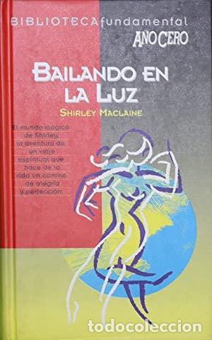 Libros: BAILANDO EN LA LUZ - SHIRLEY MACLAINE - Foto 1