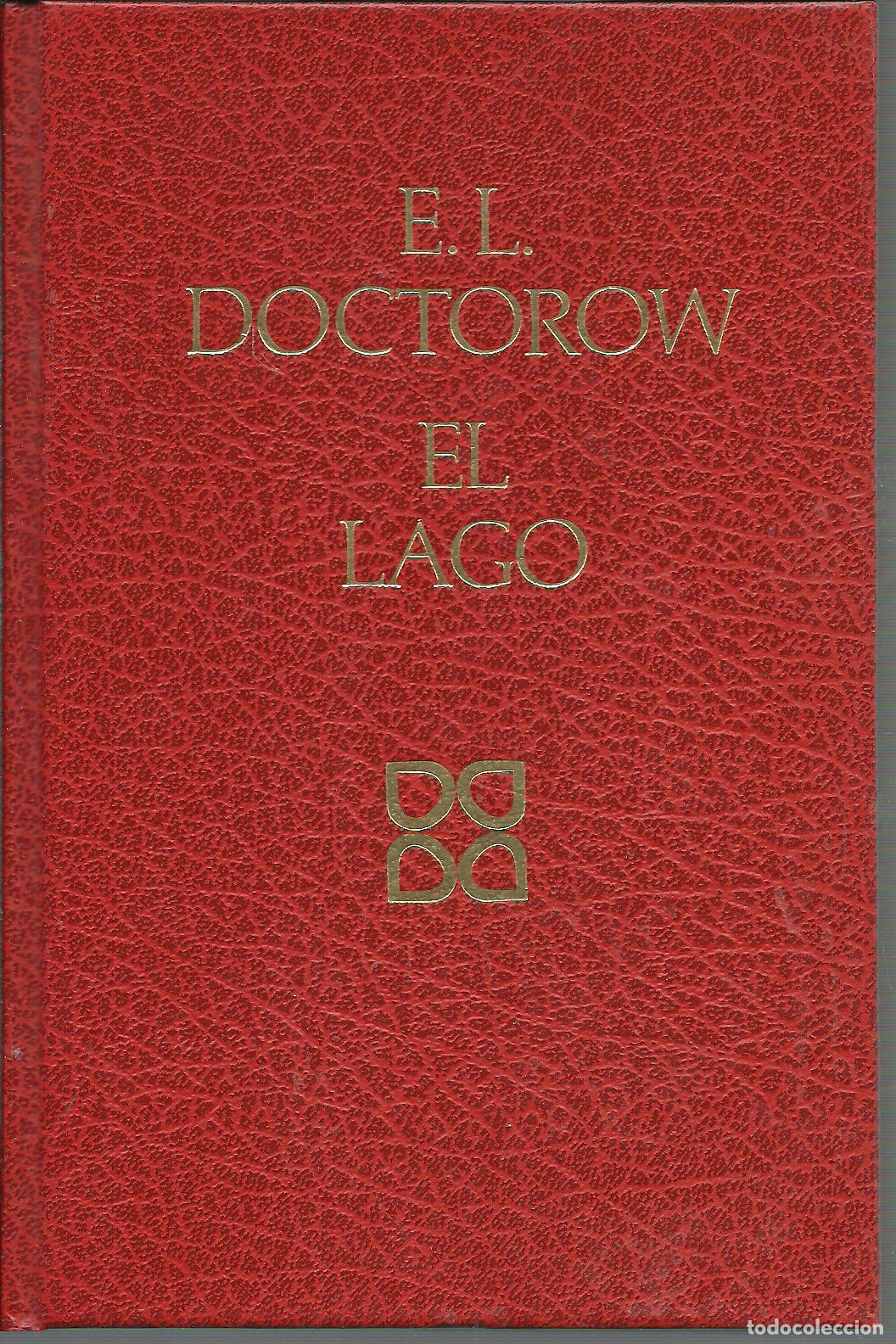 Libros: EL LAGO - E. L. DOCTOROW - Foto 1