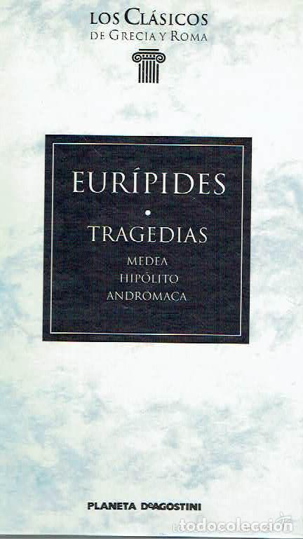 Libros: TRAGEDIAS. MEDEA. HIPOLITO. ANDROMACA - EURIPIDES - Foto 1
